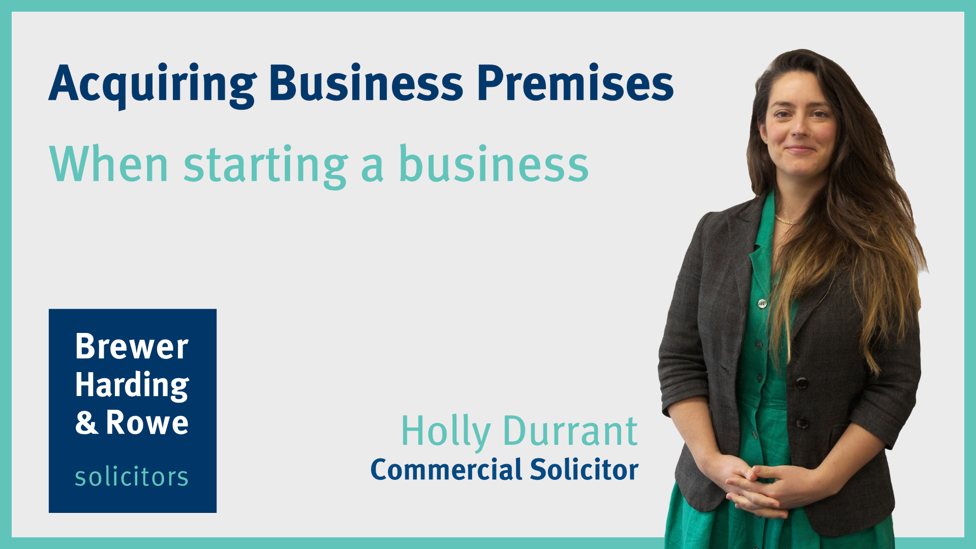 Acequiring Business Premises By Holly Durrant
